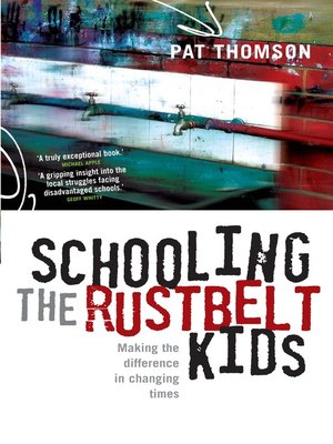 cover image of Schooling the Rustbelt Kids